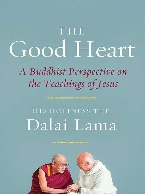 dalai lama 的 the good heart 内容详情 - 可供借阅